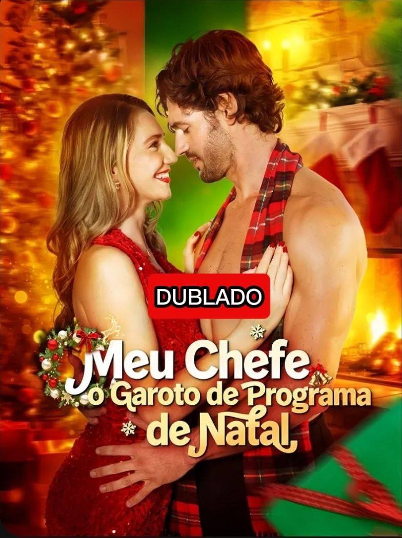 MEU CHEFE O GAROTO DE PROGRAMA DE NATAL